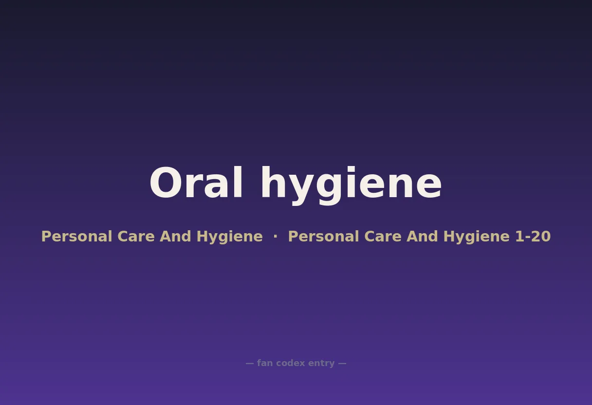 Oral hygiene